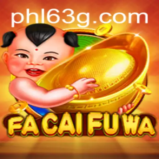 FaCaiFuWa: The Exciting World of Phl63 Unveiled